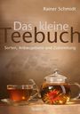 Rainer Schmidt: Das kleine Teebuch, Buch