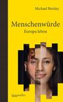 Michael Breisky: Menschenwürde - Europa leben, Buch