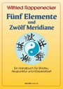 Wilfried Rappenecker: Fünf Elemente und Zwölf Meridiane, Buch