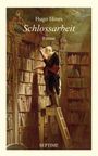 Text: "Hugo Hinês, Schlossarbeit, Roman, SEPTIME." Ein Mann auf einer Leiter liest, umgeben von hohen Bücherregalen.