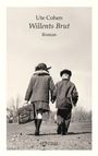 Buchtitel: "Willents Brut" von Ute Cohen. Zwei Kinder gehen Hand in Hand auf einer Straße, eins trägt eine Aktentasche.