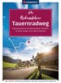 : KOMPASS Radreiseführer Tauernradweg, Buch