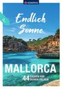 Lisa Aigner Wolfgang Heitzmann: KOMPASS Endlich Sonne - Mallorca, Buch