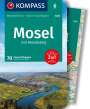 Raphaela Moczynski: KOMPASS Wanderführer Mosel mit Moselsteig, 46 Touren und 24 Etappen mit Extra-Tourenkarte, Buch