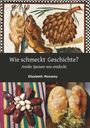 Elisabeth Monamy: Wie schmeckt Geschichte?, Buch