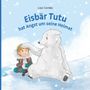 Lisa Cordes: Eisbär Tutu hat Angst um seine Heimat, Buch