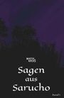 Martin Krois: Sagen aus Sarucho - Band I, Buch