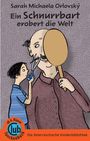 Sarah Michaela Orlovský: Ein Schnurrbart erobert die Welt, Buch