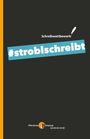 Öffentliche Bibliothek der Gemeinde Strobl: #stroblschreibt, Buch