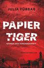 Julia Fürbaß: Papiertiger, Buch