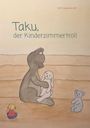 Laura Ari: Taku, der Kinderzimmertroll, Buch