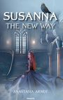Anastasia Arndt: Susanna: The New Way, Buch