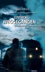 Rainer G. Fleig: Einfach weggegangen ..., Buch