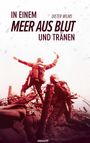 Dieter Wilms: In einem Meer aus Blut und Tränen, Buch