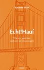 Susanne Hauf: Echt!Hauf - Wie wir sprechen und wie wir etwas sagen, Buch