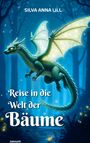 Silva Anna Lill: Reise in die Welt der Bäume, Buch