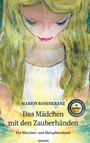 Marion Rosenkranz: Das Mädchen mit den Zauberhänden, Buch
