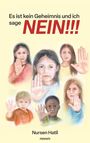 Nursen Hatil: Es ist kein Geheimnis und ich sage NEIN!!!, Buch