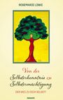 ROSEMARIE LINKE. Von der Selbsterkenntnis zu Selbstermächtigung. DER WEG ZU SICH SELBST! Bild: Mensch-Baum, gelber Hintergrund.