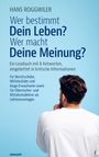 Hans Roggwiler: Wer bestimmt Dein Leben? Wer macht Deine Meinung?, Buch