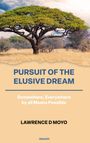 Lawrence D Moyo: Pursuit of the Elusive Dream, Buch