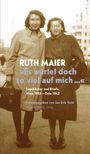 Ruth Maier: 'Es wartet doch so viel auf mich', Buch