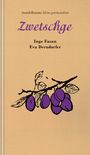 Eva Derndorfer: Zwetschge, Buch