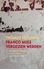 Thomas Stölting: Franco muss vergessen werden, Buch