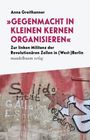 Anna Greithanner: "Gegenmacht in kleinen Kernen organisieren", Buch