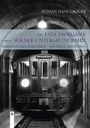 Roman Hans Gröger: Die Fata Morgana einer Wiener Untergrundbahn, Buch