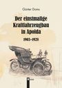 "Günter Doms: Der erstmalige Kraftfahrzeugbau in Apolda 1903–1928." Illustration eines alten Automobils auf beigem Hintergrund.