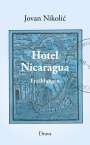Jovan Nikoli¿: Hotel Nicaragua, Buch