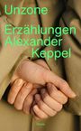 Alexander Keppel: Unzone, Buch