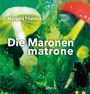 Markéta Pilátová: Die Matronenmatrone, Buch