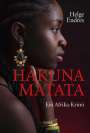 Helge Endres: Hakuna Matata - Ein Afrika-Krimi, Buch