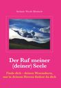 Stefanie Nicole Moritsch: Der Ruf meiner (deiner) Seele, Buch