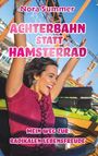 Nora Summer: Achterbahn statt Hamsterrad, Buch