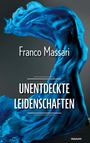 Franco Massari: Unentdeckte Leidenschaften, Buch