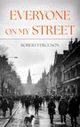 Robert Ferguson: Everyone On My Street, Buch