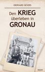 Eberhard Sievers: Den Krieg überleben in Gronau, Buch