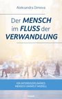 Aleksandra Dimova: Der Mensch im Fluss der Verwandlung, Buch