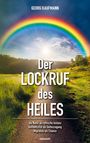 Georg Kaufmann: Der Lockruf des Heiles, Buch