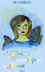 Oben steht "INES GRAMLICH". Darunter "Yasmin, die besondere Elfe und ihre Freunde". Aquarell einer Elfe mit bunten Flügeln.