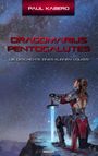 Paul KaBeRo: Dragdmarius Pentogalutes, Buch