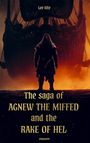 Lee Kite: The saga of Agnew the Miffed and the Rake of Hel, Buch