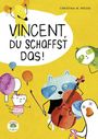 Christina Weigel: Vincent, du schaffst das!, Buch