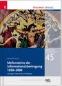 Franz Pichler: Meilensteine der Informationsübertragung 1850-2000, Buch