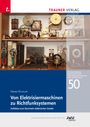 Franz Pichler: Praktische Anwendung der Elektrizität 1850-1920, Buch