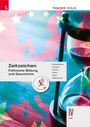 Zeitzeichen: Politische Bildung und Geschichte. Franzmair, Eigner, Hackl, Kurz, Kvas, Rebhan. Sanduhr, Europa-Karte.