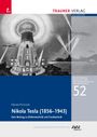 Titel: "Nikola Tesla (1856–1943)". Verlag: Trauner. Illustration eines Gebäudes mit Kugel auf dem Dach, futuristische Elemente.